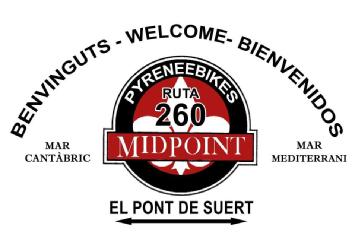 Pyreneebikes- Ruta 260- Midpoint- El Pont de Suert- Mar Cantabric- Mar Mediterrani- Benvinguts- Welcome- Bienvenidos