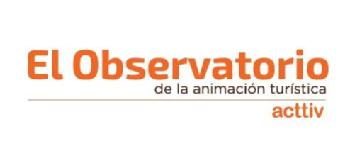 EL OBSERVATORIO DE LA ANIMACIÓN TURÍSTICA ACTTIV