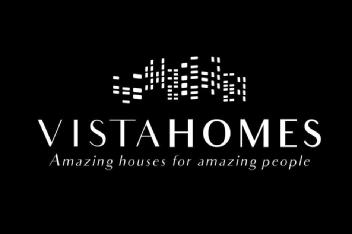 VISTA HOMES Amazing Houses for Amazing People