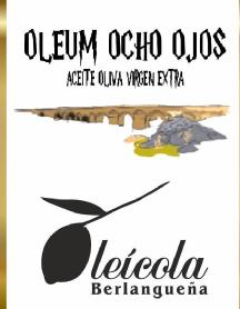 OLEUM OCHO OJOS ACEITE OLIVA VIRGEN EXTRA OLEÍCOLA BERLANGUEÑA