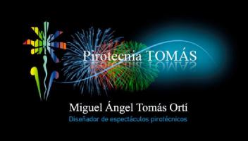 PIROTECNIA TOMAS MIGUEL ANGEL TOMAS ORTI DISEÑADOR DE ESPECTACULOS PIROTECNICOS