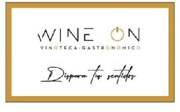 WINE ON VINOTECA - GASTRONOMICO DISPARA TUS SENTIDOS