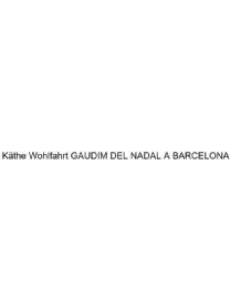 Käthe Wohlfahrt GAUDIM DEL NADAL A BARCELONA