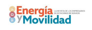 MDV ENERGIA Y MOVILIDAD LA REVISTA DE LOS EMPRESARIOS DE ESTACIONES DE SERVICIO