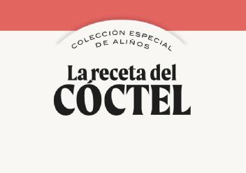LA RECETA DEL CÓCTEL COLECCIÓN ESPECIAL DE ALIÑOS