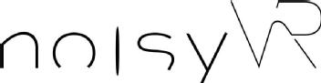 NOISY VR