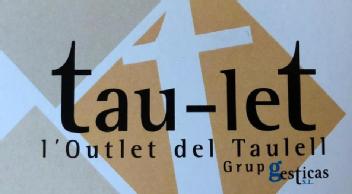 tau-let l'Outlet del Taulell Grup Gesticas S.L