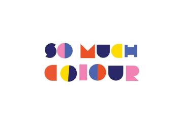 SO MUCH COLOUR