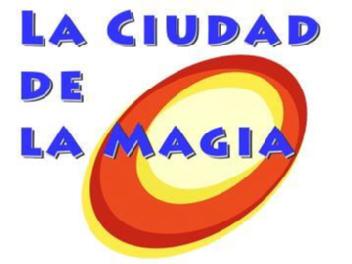 LA CIUDAD DE LA MAGIA