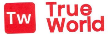 TW TRUE WORLD