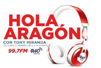 HOLA ARAGÓN CON TONY MIRANDA,DE LUNES A VIERNES DE 12 A 14HORAS 99.7FM R4G ARAGÓN