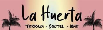 LA HUERTA - TERRAZA - COCTEL - BAR