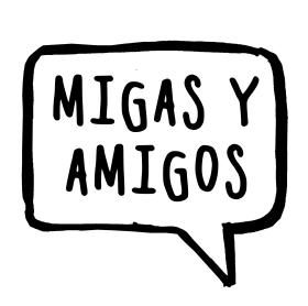 MIGAS Y AMIGOS