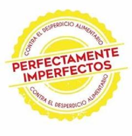 PERFECTAMENTE IMPERFECTOS CONTRA EL DESPERDICIO ALIMENTARIO