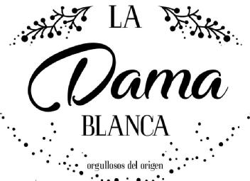 LA DAMA BLANCA orgullosos del origen