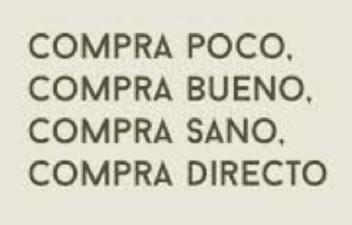 COMPRA POCO, COMPRA BUENO, COMPRA SANO, COMPRA DIRECTO