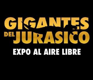 GIGANTES DEL JURASICO EXPO AL AIRE LIBRE