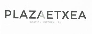 PLAZAETXEA GESTION INTEGRAL S.L