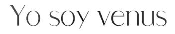 Yo soy Venus
