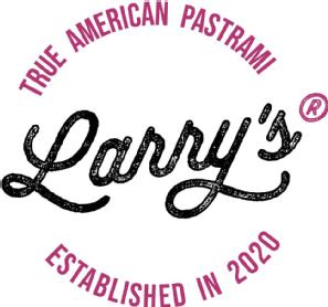 Larry's TRUE AMERICAN PASTRAMI ESTABLISHED IN 2020