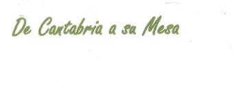 DE CANTABRIA A SU MESA