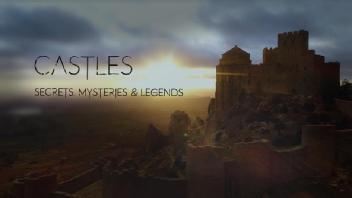 CASTLES Secrets, Mysteries & Legends