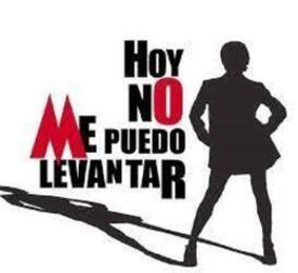 HOY NO ME PUEDO LEVANTAR