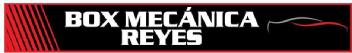 BOX MECANICA REYES