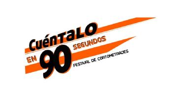 CUÉNTALO EN 90 SEGUNDOS FESTIVAL DE CORTOMETRAJES