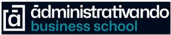 A ADMINISTRATIVANDO BUSINESS SCHOOL