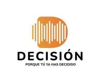 D DECISIÓN PORQUE TÚ YA HAS DECIDIDO