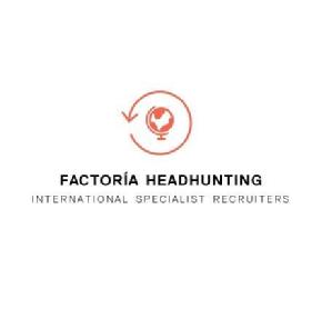 FACTORÍA HEADHUNTING INTERNATIONAL SPECIALIST RECRUITERS