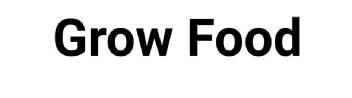 Grow Food