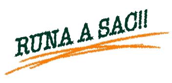 RUNA A SAC!!