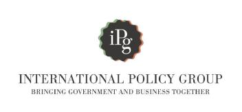 IPG INTERNATIONAL POLICY GROUP BRINGING GOVERNMENT AND BUSINESS TOGETHER
