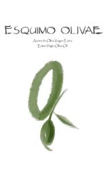 ESQUIMO OLIVAE Aceite de Oliva Virgen Extra Extra Virgen Olive Oil