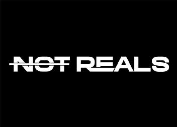 NOT REALS