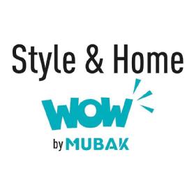 STYLE & HOME WOW BY MUBAK