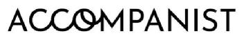 ACCOMPANIST