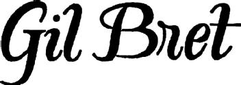 GIL *BRET*, FIG