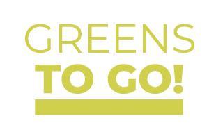 GREENS TO GO!