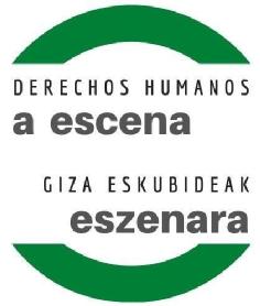 Derechos Humanos a Escena - Giza Eskubideak Eszenara