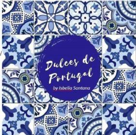 DULCES DE PORTUGAL BY ISBELIA SANTANA