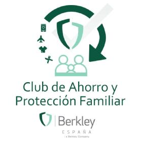 CLUB DE AHORRO Y PROTECCIÓN FAMILIAR BERKLEY ESPAÑA A BERKLEY COMPANY
