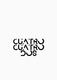 CUATRO CUATRO DOS