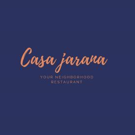 CASA JARANA YOUR NEIGHBORHOOD RESTAURANT