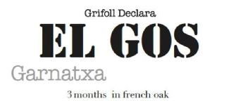 Grifoll Declara EL GOS Garnatxa 3 months in fech oak
