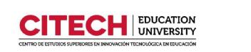 CITECH EDUCATION UNIVERSITY CENTRO DE ESTUDIOS SUPERIORES DE INNOVACIÓN TECNOLÓGICA EN EDUCACIÓN