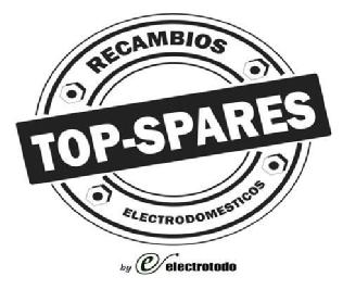 RECAMBIOS TOP-SPARES ELECTRODOMESTICOS BY E ELECTROTODO