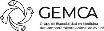 GEMCA GRUPO DE ESPECIALIDAD EN MEDICINA DEL COMPORTAMIENTO ANIMAL DE AVEPA